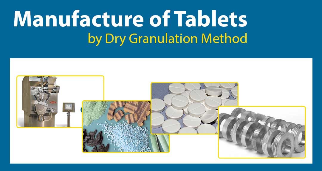 manufacture-of-tablets-by-dry-granulation-method-pharmapproach