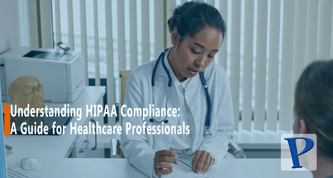 Featured image for HIPAA Compliance: A Guide for Healthcare Professionals